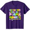 Fisher-Price Purple Monkey – Maybe You Could Be T-Shirt(Purple)