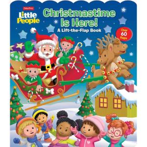 Fisher-Price Little People: Christmastime Is Here! (Lift-the-Flap)